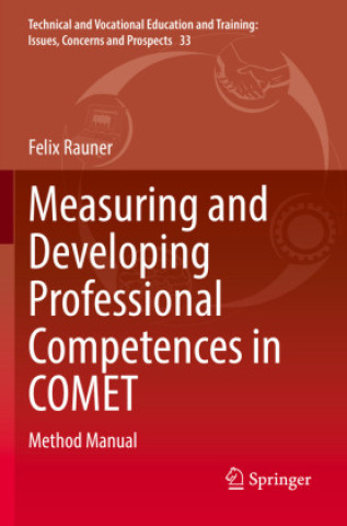 Knjiga Measuring and Developing Professional Competences in COMET Felix Rauner