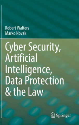 Carte Cyber Security, Artificial Intelligence, Data Protection & the Law Robert Walters