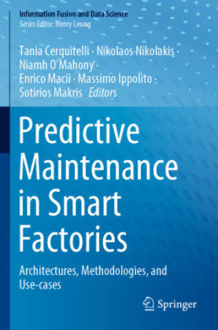 Kniha Predictive Maintenance in Smart Factories Tania Cerquitelli