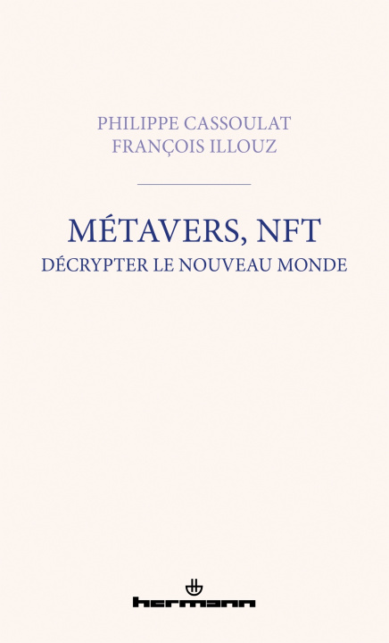 Knjiga Métavers et NFT Philippe Cassoulat