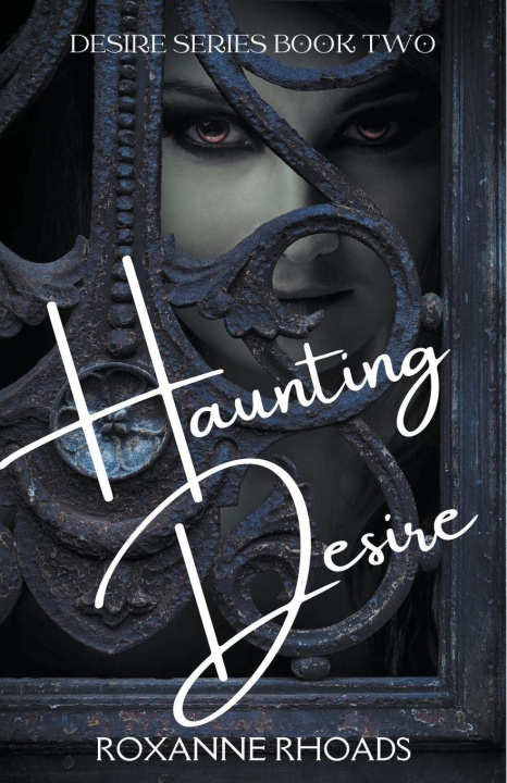 Kniha Haunting Desire Roxanne Rhoads