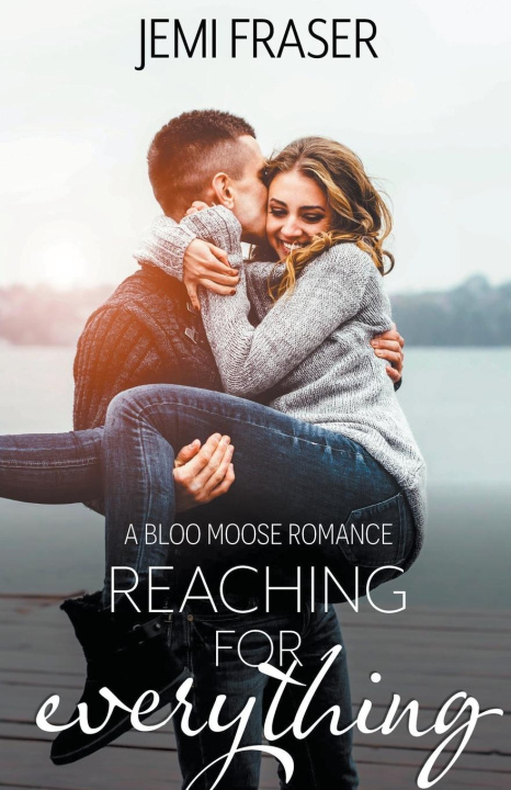 Knjiga Reaching For Everything Jemi Fraser