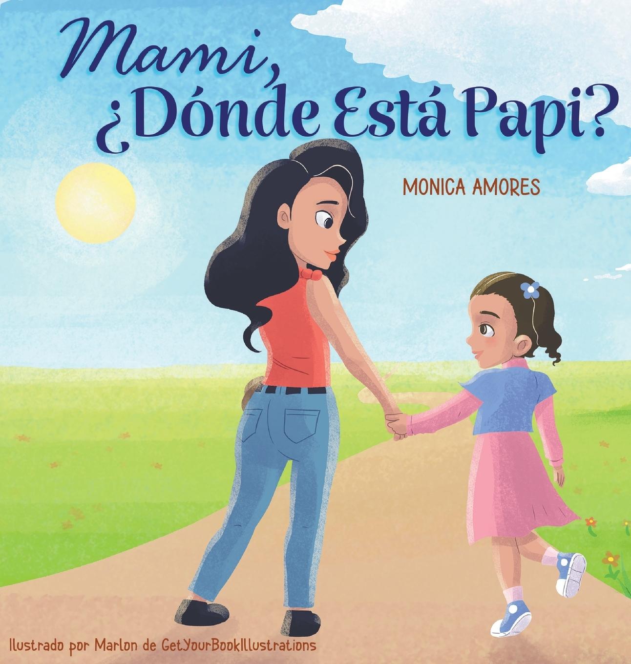 Buch Mami, ?Donde Esta Papi? Monica Amores