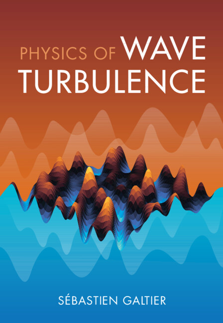Книга Physics of Wave Turbulence Sébastien Galtier