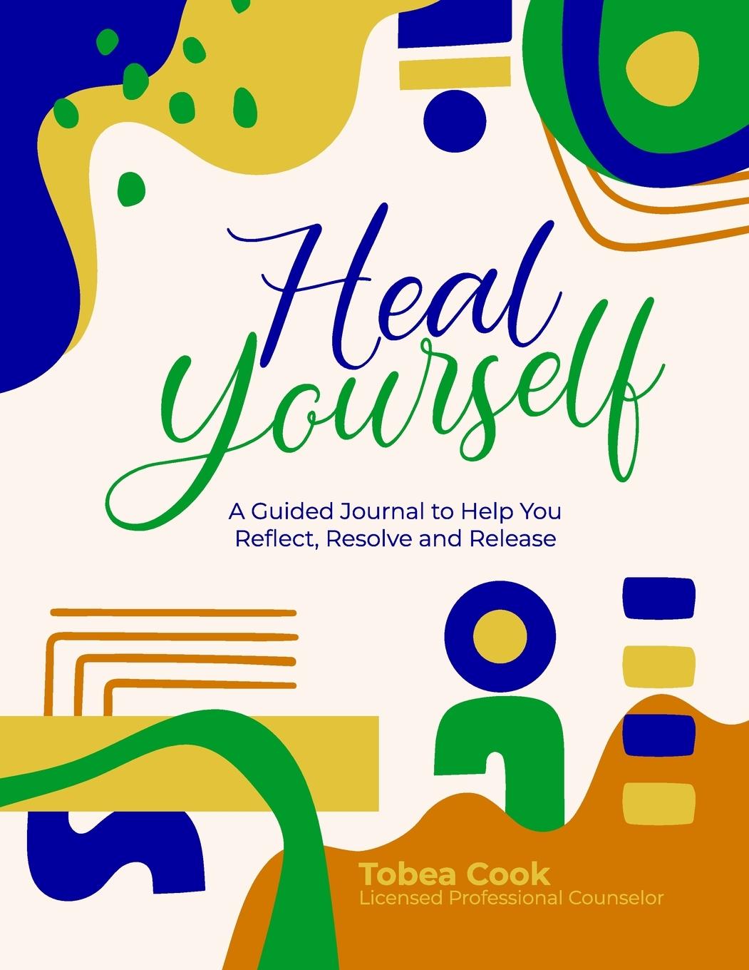 Książka Heal Yourself LPC Tobea Cook