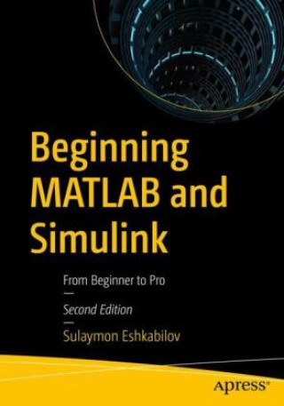 Книга Beginning MATLAB and Simulink Sulaymon Eshkabilov