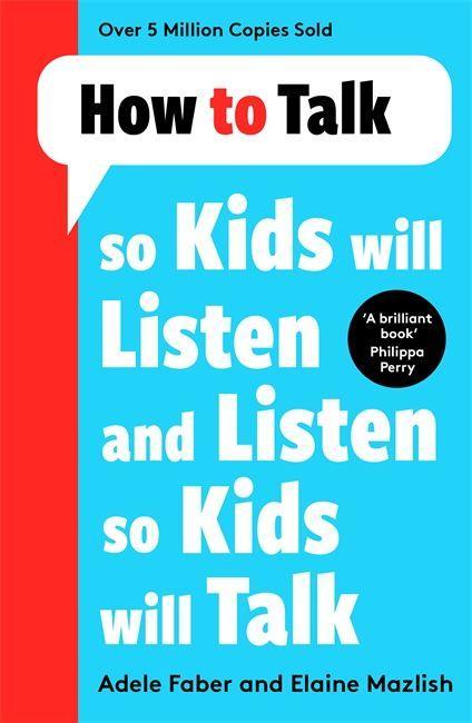 Book How to Talk so Kids Will Listen and Listen so Kids Will Talk Adele Faber