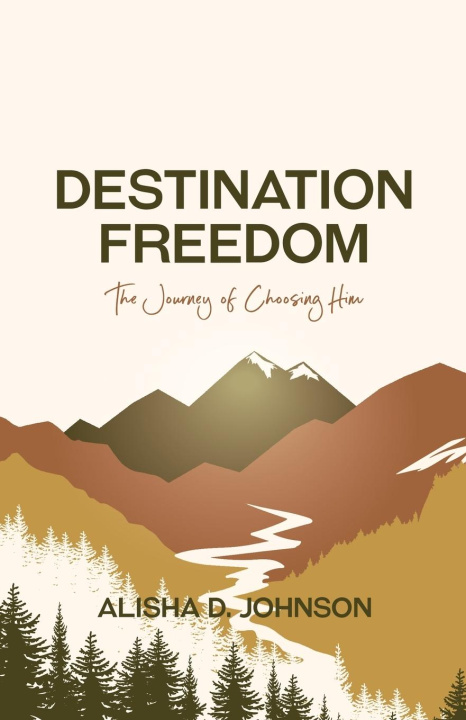 Knjiga Destination Freedom Alisha D Johnson