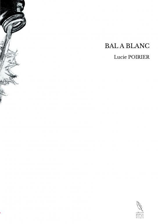 Knjiga BAL A BLANC POIRIER
