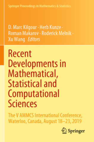 Book Recent Developments in Mathematical, Statistical and Computational Sciences D. Marc Kilgour