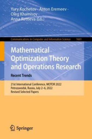 Knjiga Mathematical Optimization Theory and Operations Research: Recent Trends Yury Kochetov