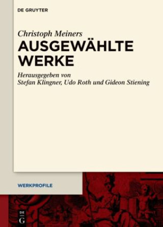 Knjiga Ausgewählte Werke Christoph Meiners