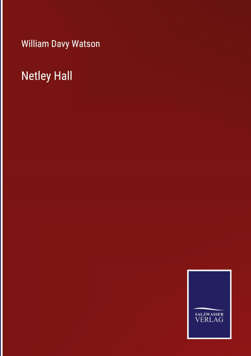 Kniha Netley Hall William Davy Watson