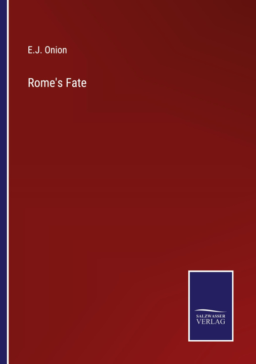 Knjiga Rome's Fate E.J. Onion