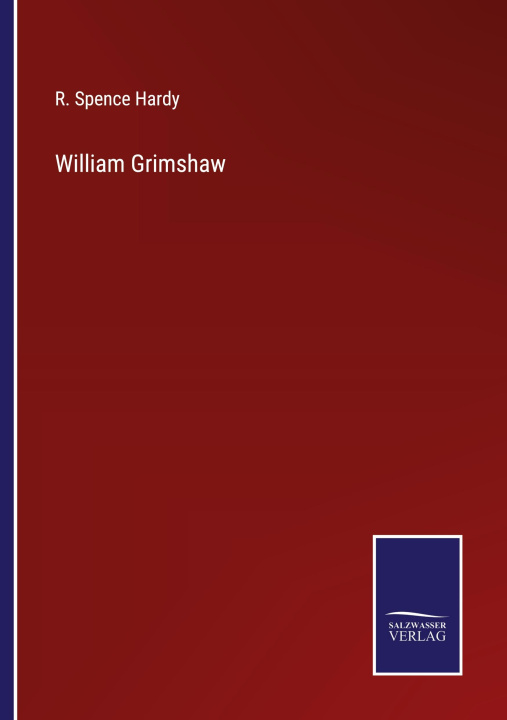 Knjiga William Grimshaw R. Spence Hardy