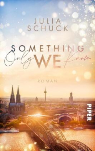 Knjiga Something only we know Julia Schuck