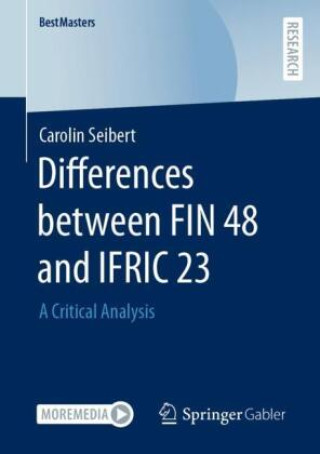 Knjiga Differences between FIN 48 and IFRIC 23 Carolin Seibert