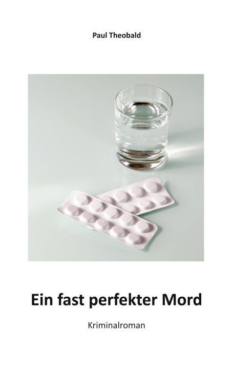 Buch Ein fast perfekter Mord Paul Theobald