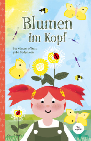 Knjiga Blumen im Kopf. Opa Günther pflanzt gute Gedanken 