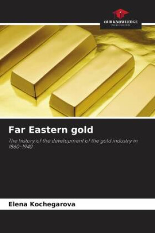 Knjiga Far Eastern gold Elena Kochegarova