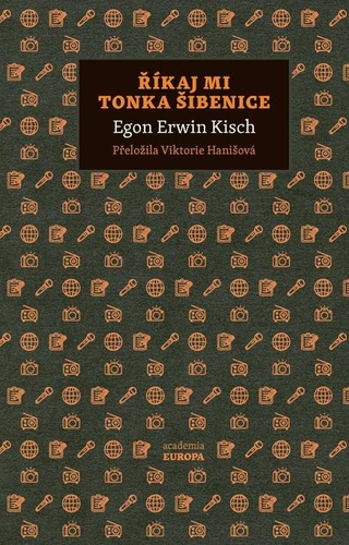 Book Říkaj mi Tonka Šibenice Egon E. Kisch