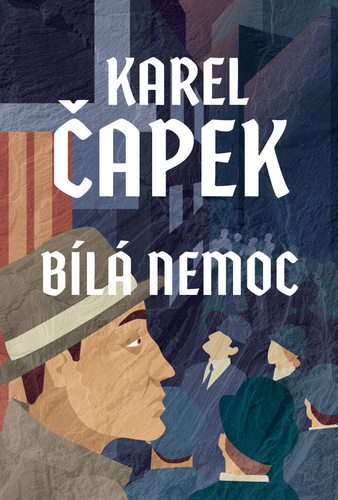 Kniha Bílá nemoc Karel Čapek