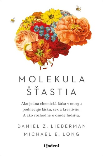 Kniha Molekula šťastia Daniel Z. Lieberman