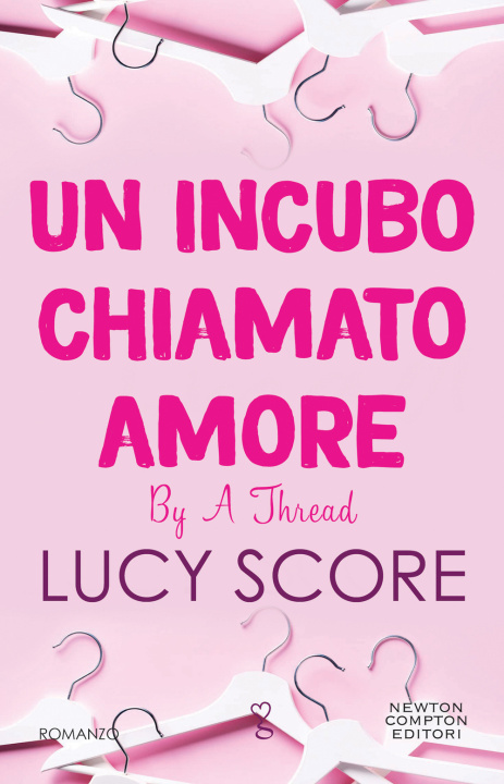 Книга incubo chiamato amore. By a thread Lucy Score