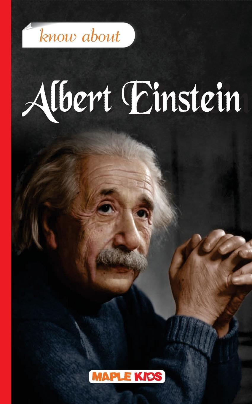 Boek Know About Albert Einstein Maple Press