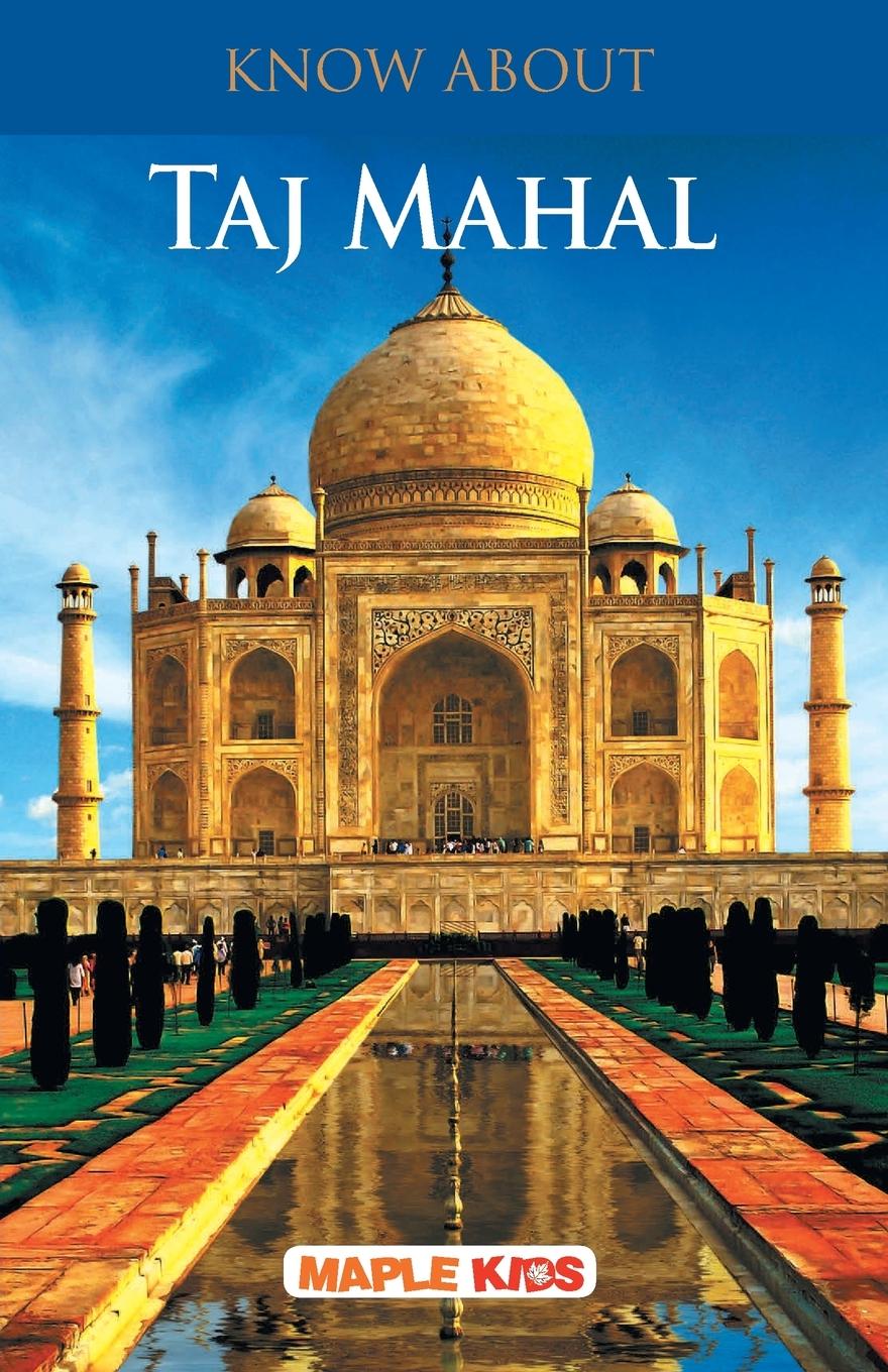 Book Know About Taj Mahal Maple Press