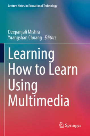 Kniha Learning How to Learn Using Multimedia Deepanjali Mishra