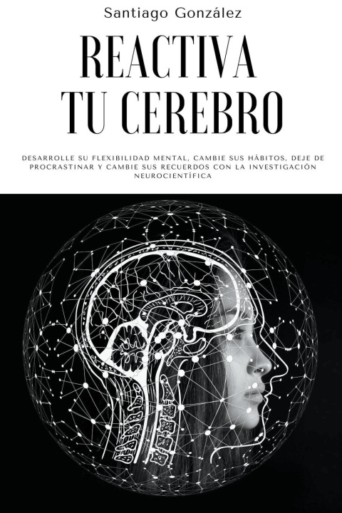 Knjiga Reactiva tu cerebro Santiago González