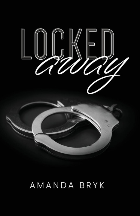 Knjiga Locked Away Amanda Bryk