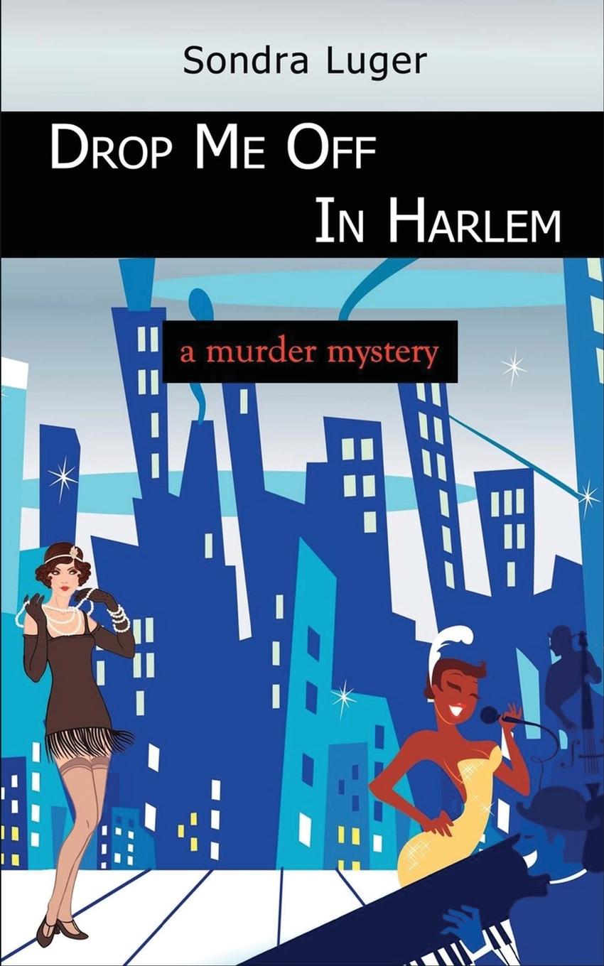 Boek DROP ME OFF IN HARLEM Sondra Luger