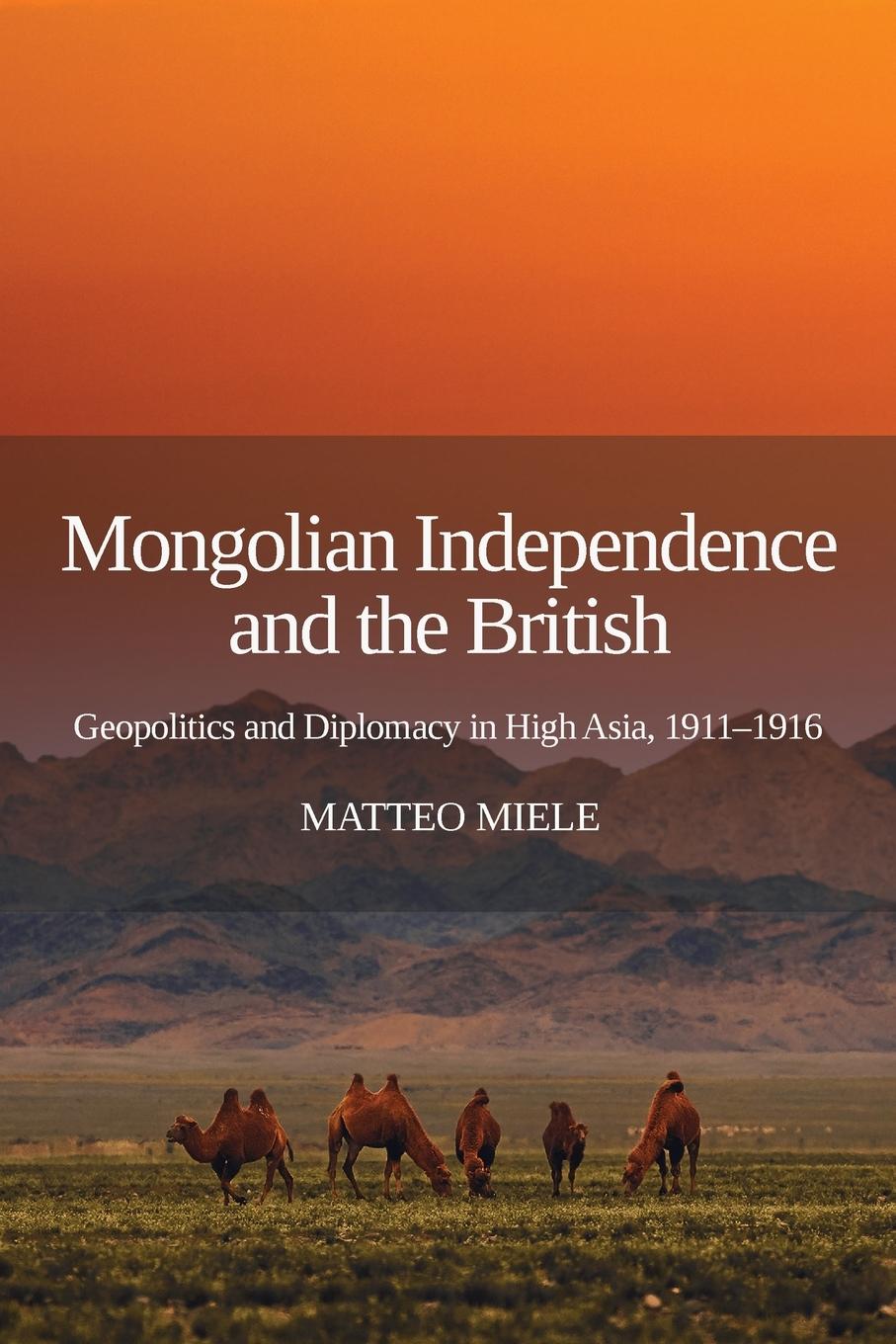 Kniha Mongolian Independence and the British 