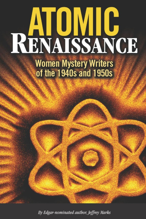 Knjiga Atomic Renaissance Jeffrey Marks