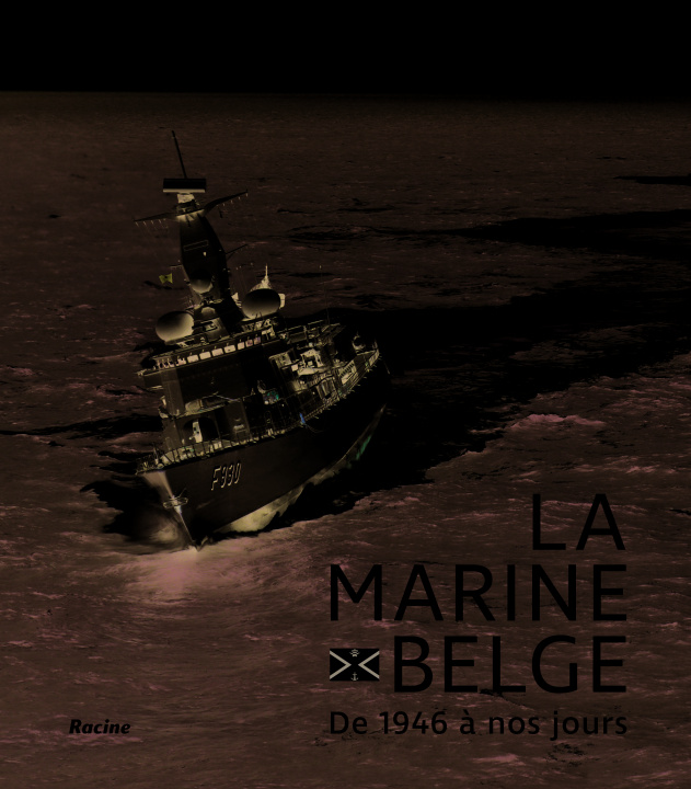 Knjiga La marine belge Comite Scientifique 75 Ans Marine Belge