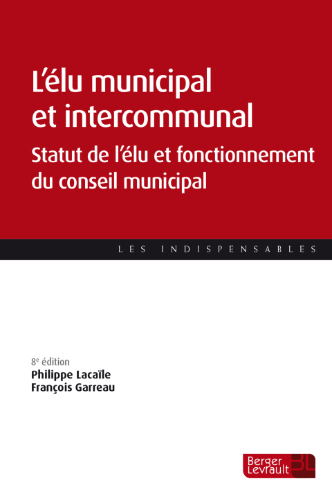 Könyv L'élu municipal et intercommunal GARREAU