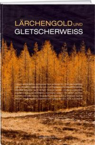 Carte Lärchengold und Gletscherweiss Thomas Andenmatten