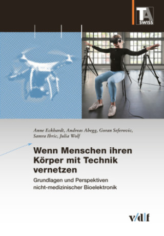 Könyv Wenn Menschen ihren Körper mit Technik vernetzen Anne Eckhardt