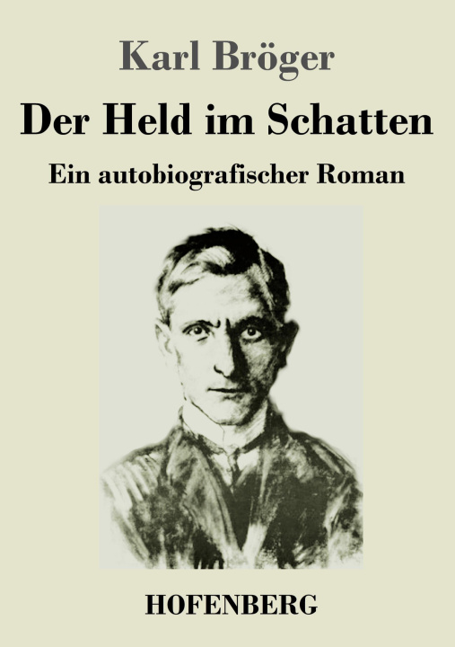 Knjiga Held im Schatten Karl Bröger