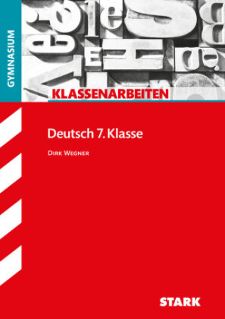 Kniha STARK Klassenarbeiten Gymnasium - Deutsch 7. Klasse 