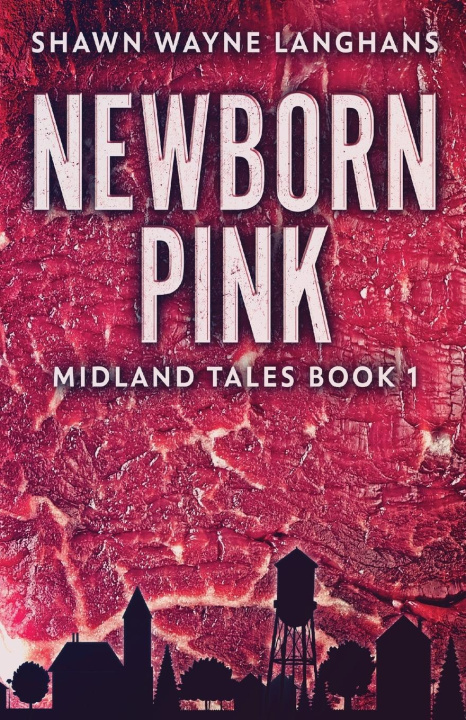 Knjiga Newborn Pink Shawn Wayne Langhans