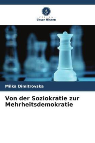 Kniha Von der Soziokratie zur Mehrheitsdemokratie 