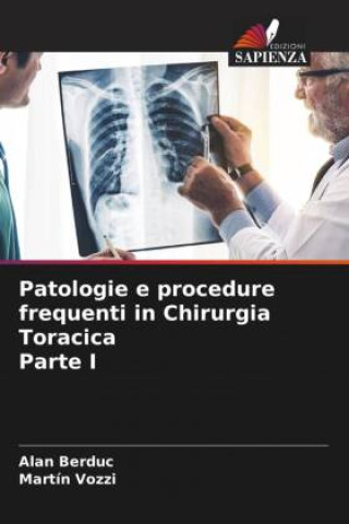Kniha Patologie e procedure frequenti in Chirurgia Toracica Parte I Martín Vozzi