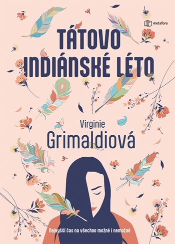 Kniha Tátovo indiánské léto Virginie Grimaldiová