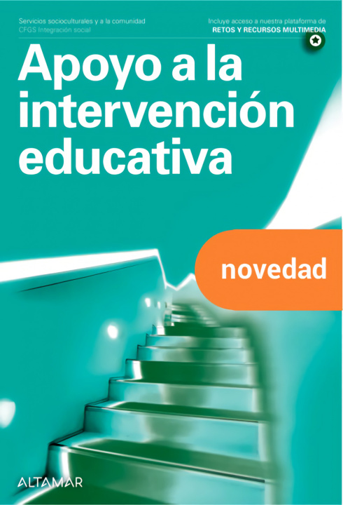 Kniha APOYO A LA INTERVENCIÓN EDUCATIVA. GRADO SUPERIOR. INTEGRACIÓN SOCIAL 2022 