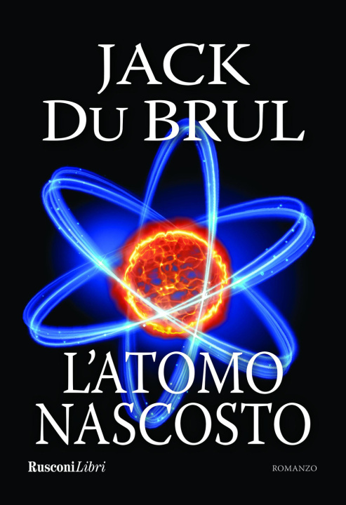 Kniha atomo nascosto Jack Du Brul