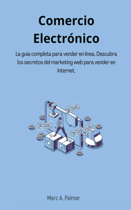 Knjiga Comercio Electrónico Marc A. Palmer