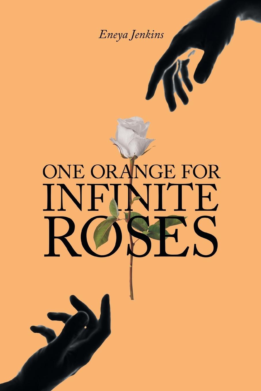 Kniha One Orange for Infinite Roses 